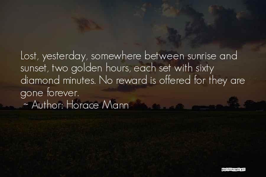 Lost Somewhere Between Quotes By Horace Mann