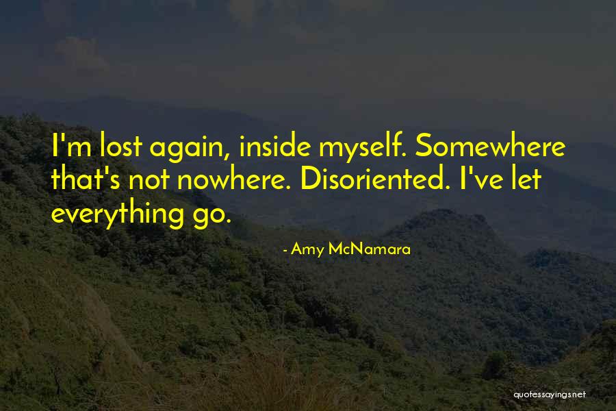 Lost Somewhere Quotes By Amy McNamara