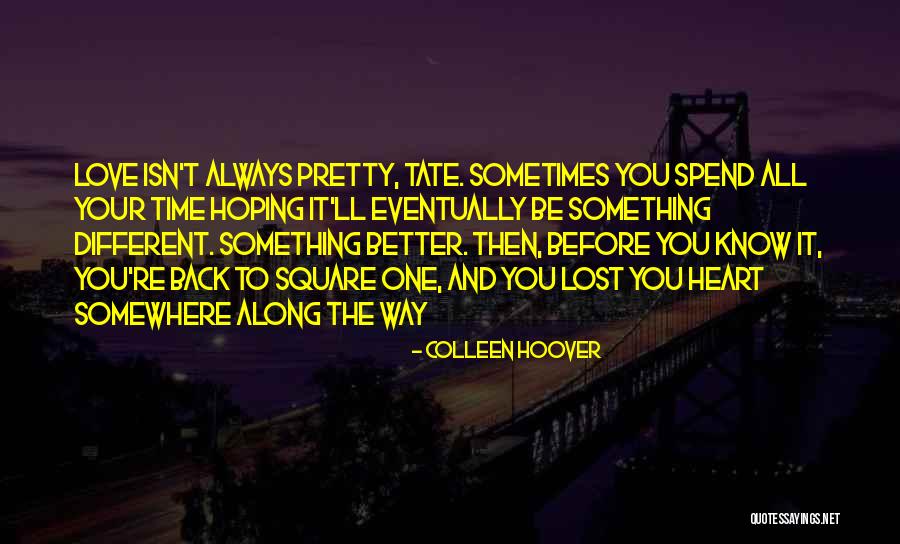 Lost Somewhere Quotes By Colleen Hoover