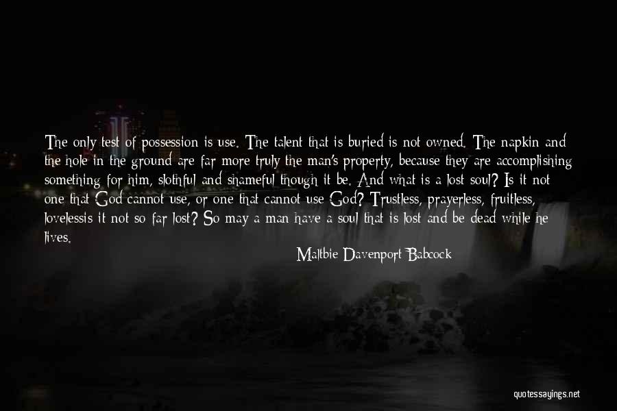 Lost Soul Quotes By Maltbie Davenport Babcock Lost Soul Quotes By Maltbie Davenport Babcock
