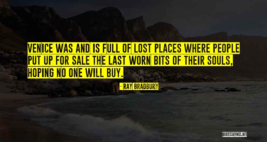 Lost Soul Quotes By Ray Bradbury Lost Soul Quotes By Ray Bradbury