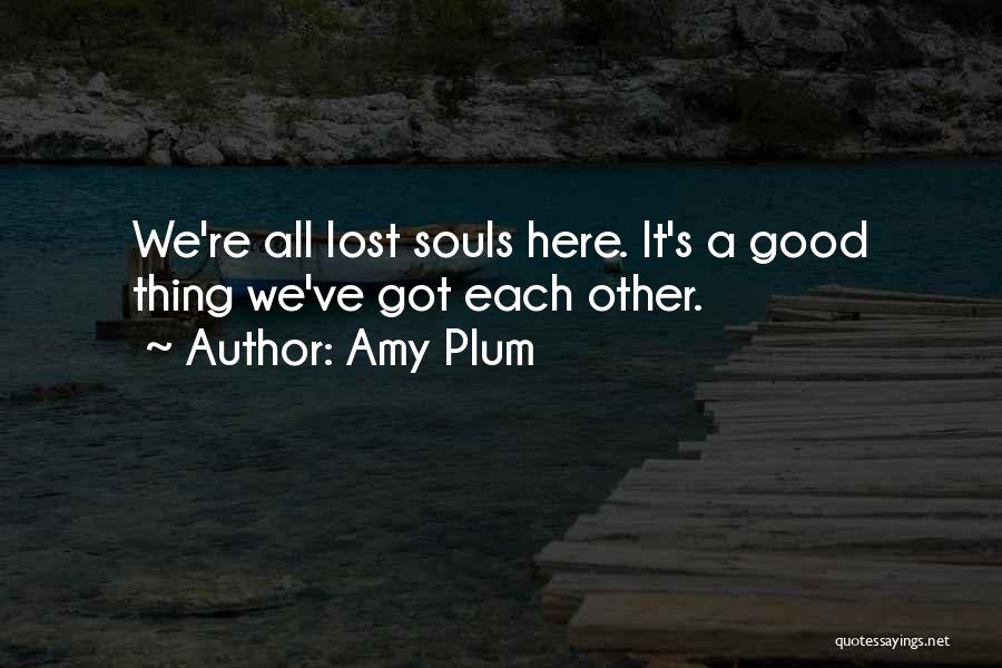 Lost Souls Quotes By Amy Plum