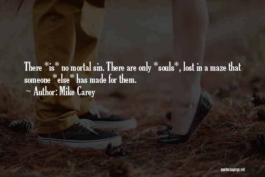 Lost Souls Quotes By Mike Carey