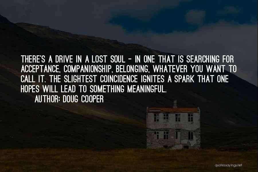 Lost Spark Quotes By Doug Cooper