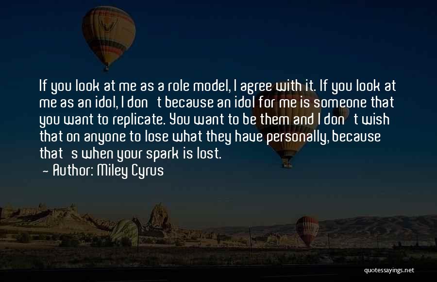 Lost Spark Quotes By Miley Cyrus