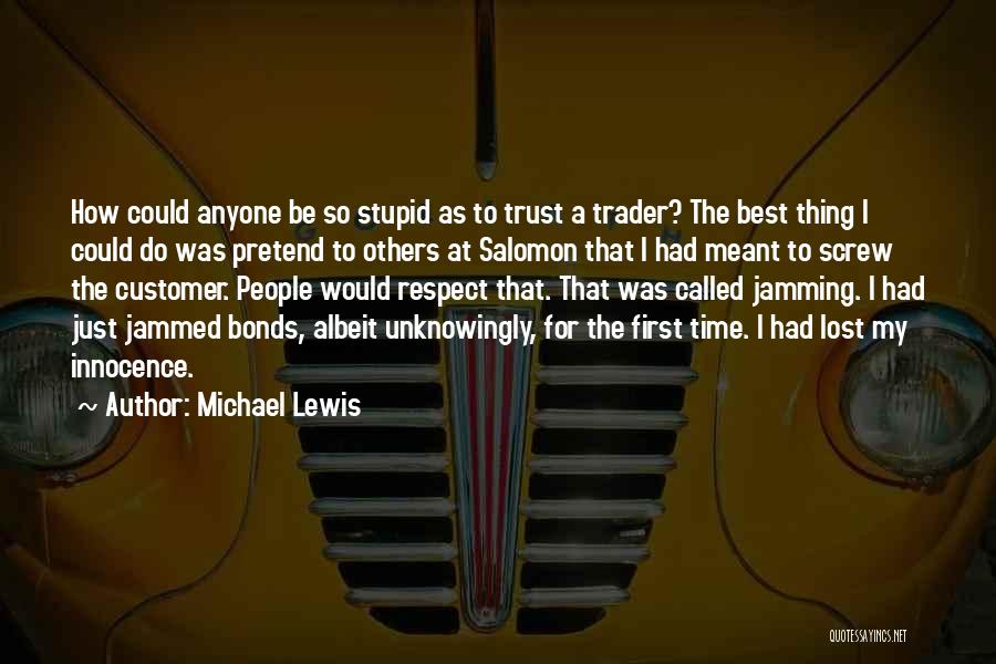Lost The Best Thing Quotes By Michael Lewis