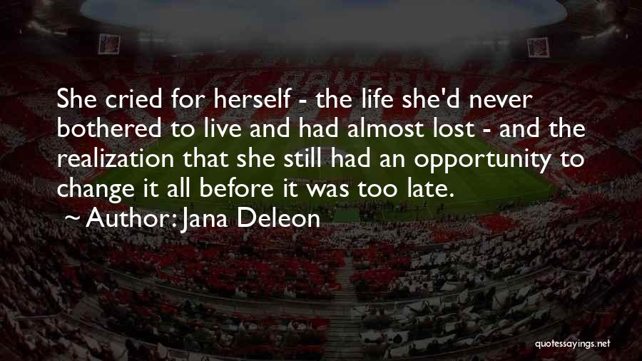 Lost The Opportunity Quotes By Jana Deleon