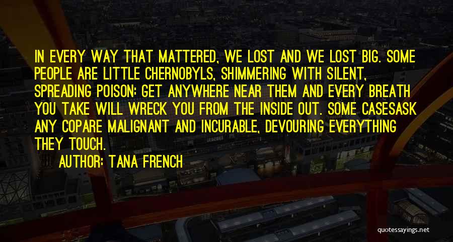 Lost The Way Quotes By Tana French