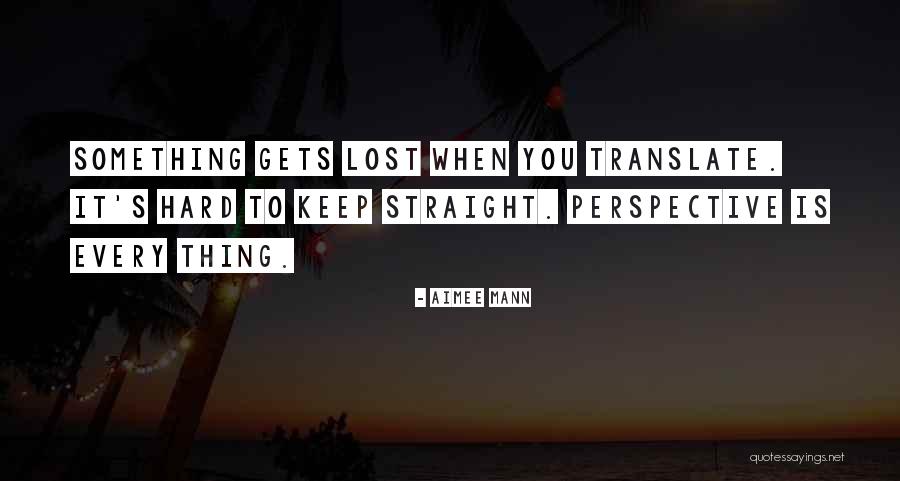 Lost Thing Quotes By Aimee Mann Lost Thing Quotes By Aimee Mann