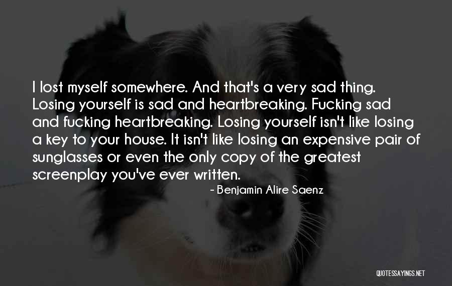 Lost Thing Quotes By Benjamin Alire Saenz Lost Thing Quotes By Benjamin Alire Saenz