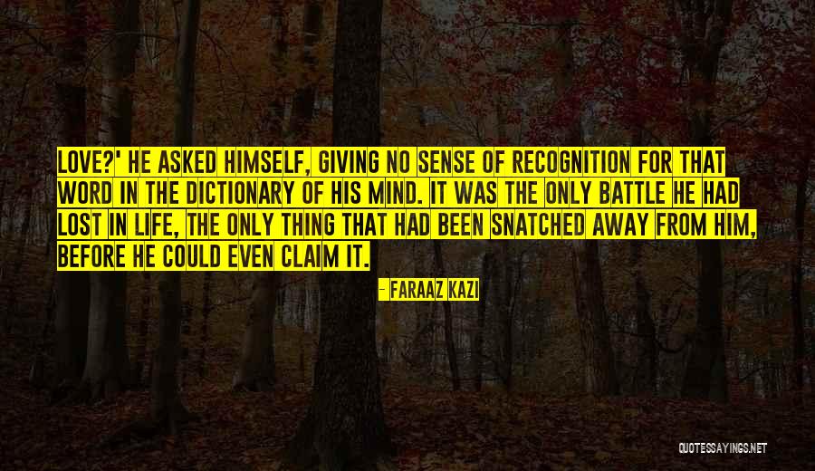 Lost Thing Quotes By Faraaz Kazi Lost Thing Quotes By Faraaz Kazi