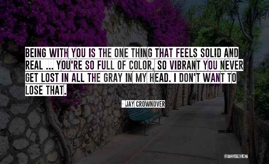 Lost Thing Quotes By Jay Crownover Lost Thing Quotes By Jay Crownover