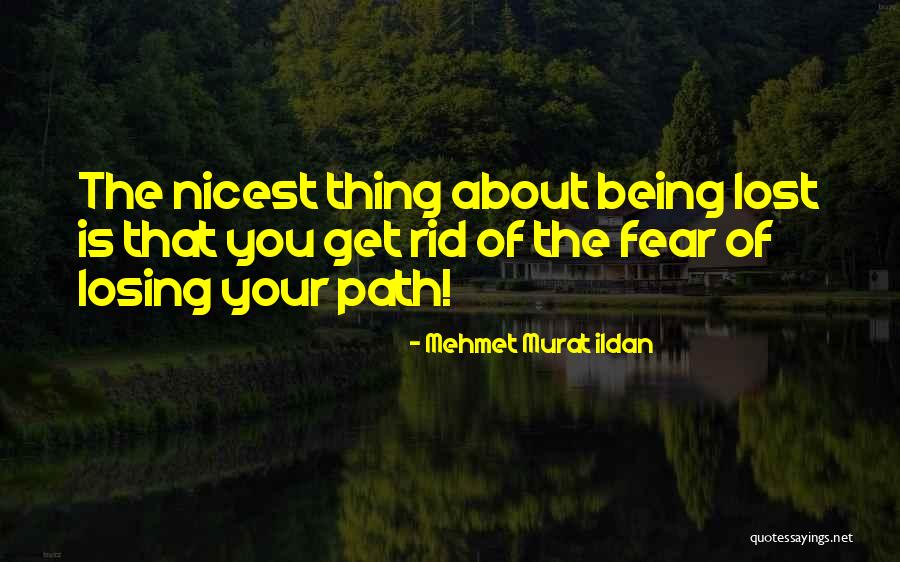 Lost Thing Quotes By Mehmet Murat Ildan Lost Thing Quotes By Mehmet Murat Ildan
