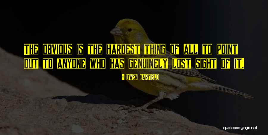 Lost Thing Quotes By Owen Barfield Lost Thing Quotes By Owen Barfield