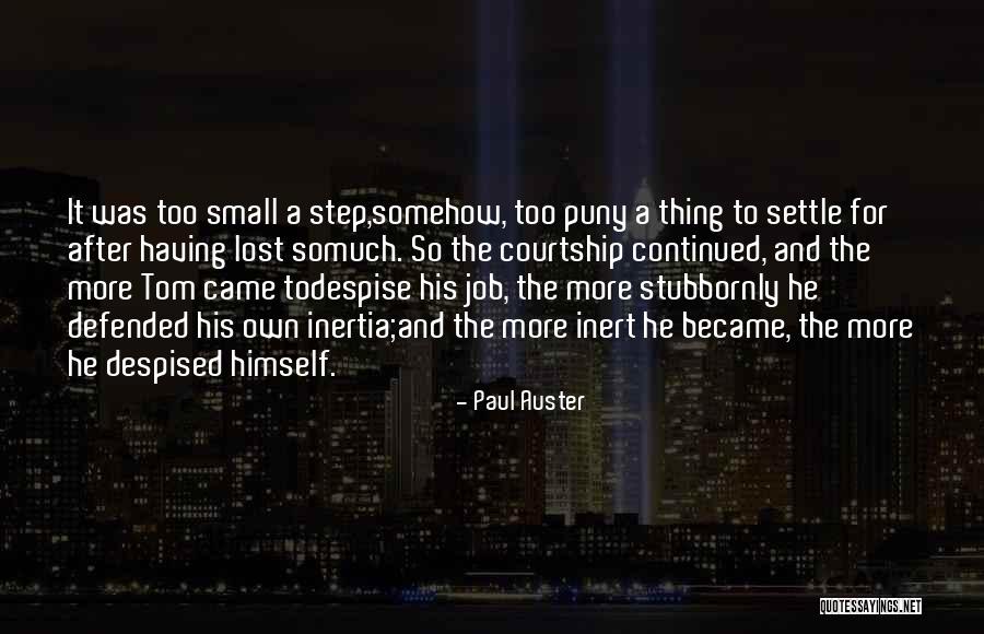 Lost Thing Quotes By Paul Auster Lost Thing Quotes By Paul Auster