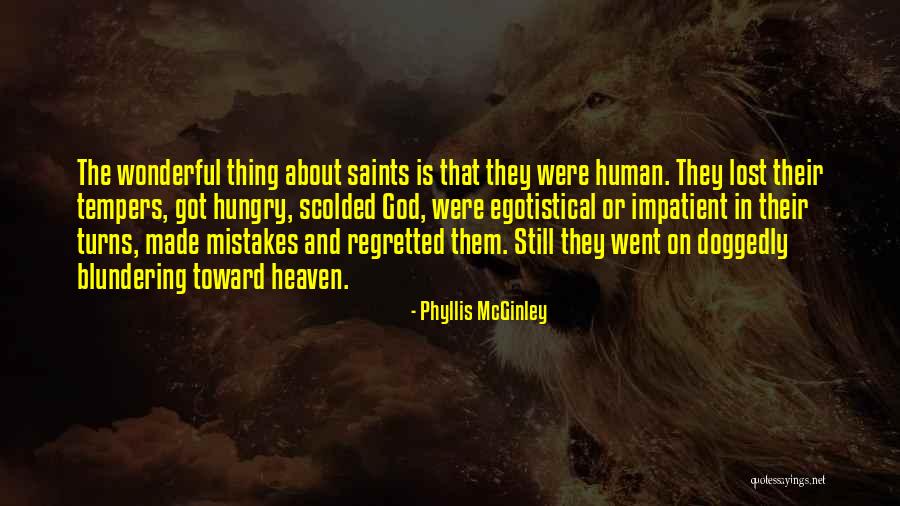 Lost Thing Quotes By Phyllis McGinley Lost Thing Quotes By Phyllis McGinley