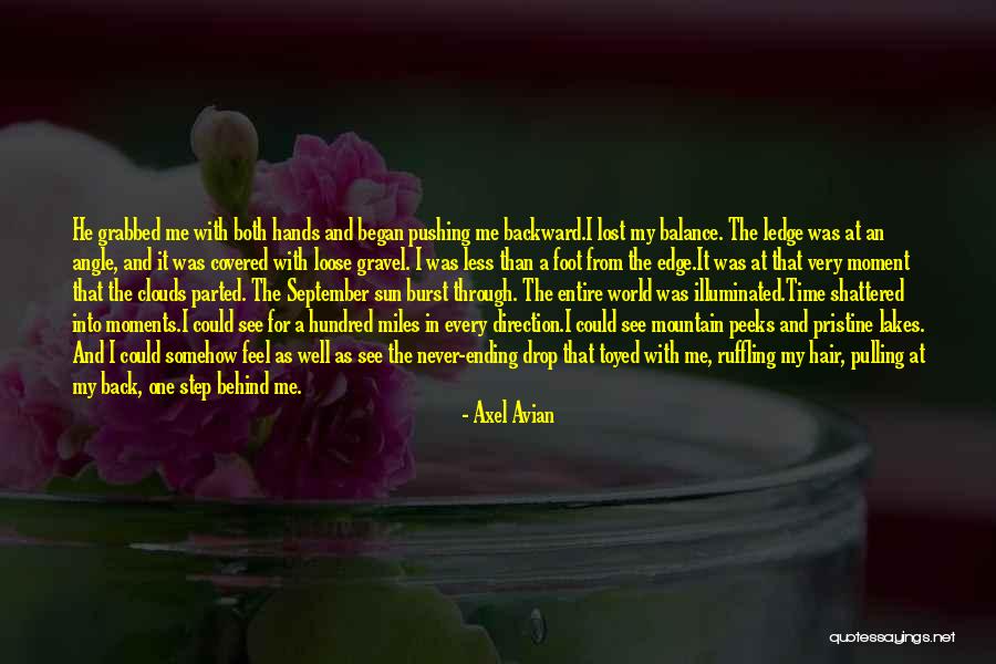 Lost Time Never Comes Back Quotes By Axel Avian