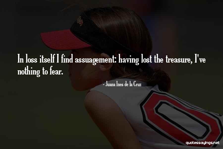 Lost Treasure Quotes By Juana Ines De La Cruz Lost Treasure Quotes By Juana Ines De La Cruz