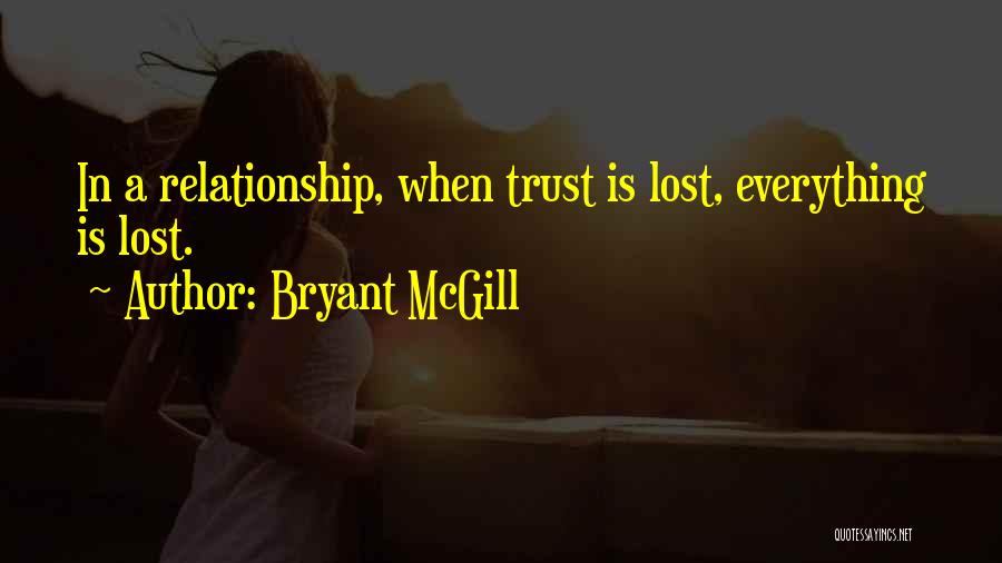 Lost Trust Quotes By Bryant McGill