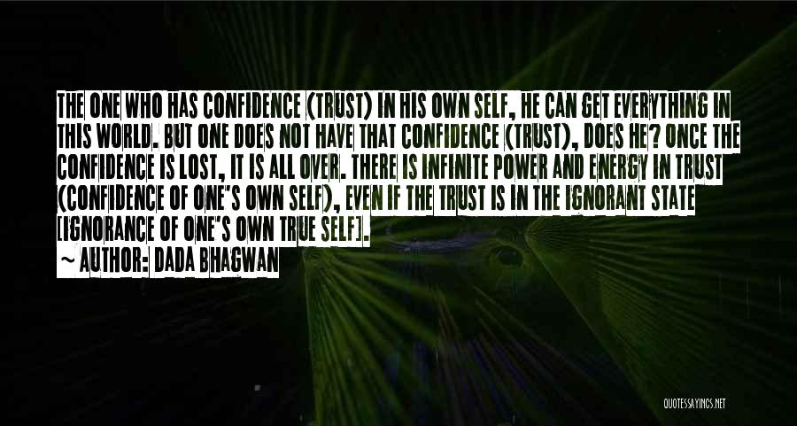 Lost Trust Quotes By Dada Bhagwan
