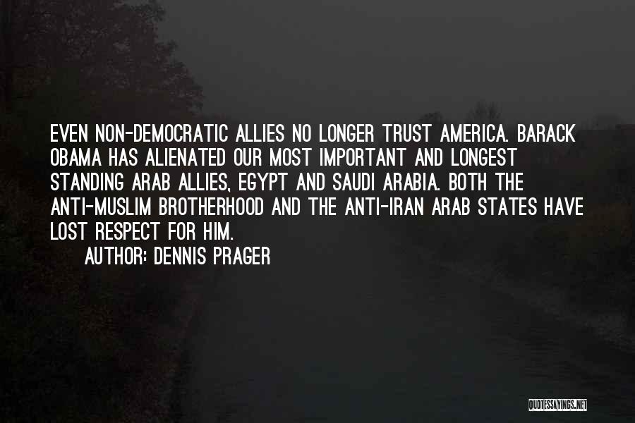 Lost Trust Quotes By Dennis Prager