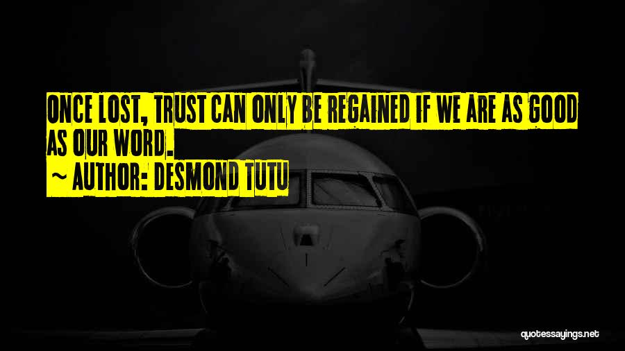 Lost Trust Quotes By Desmond Tutu