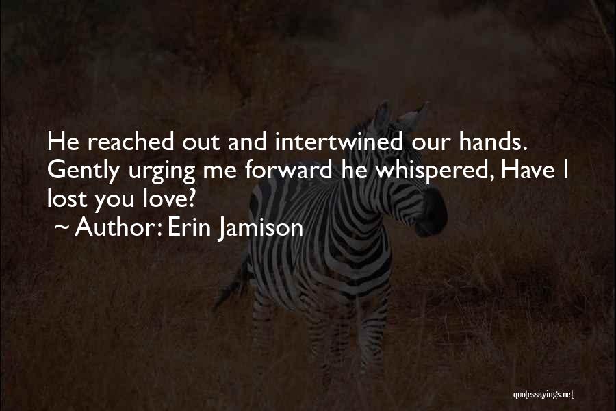 Lost Trust Quotes By Erin Jamison