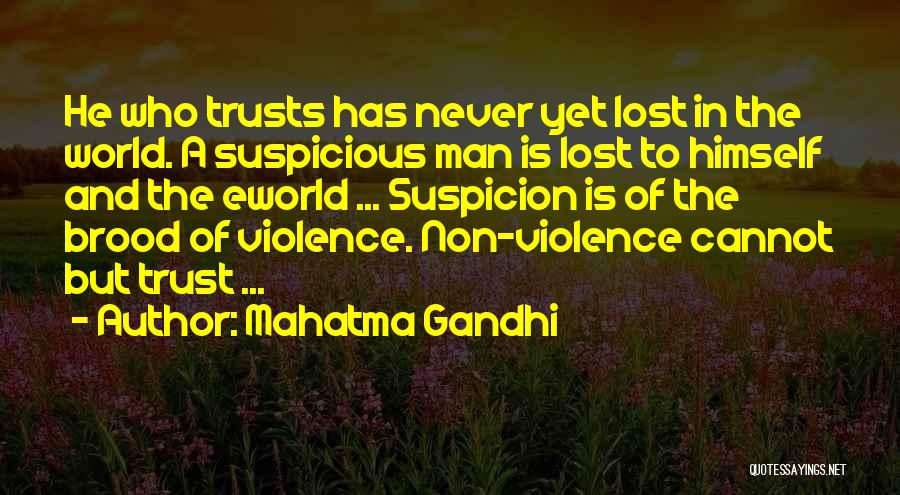Lost Trust Quotes By Mahatma Gandhi