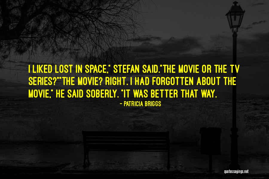 Lost Tv Series Quotes By Patricia Briggs