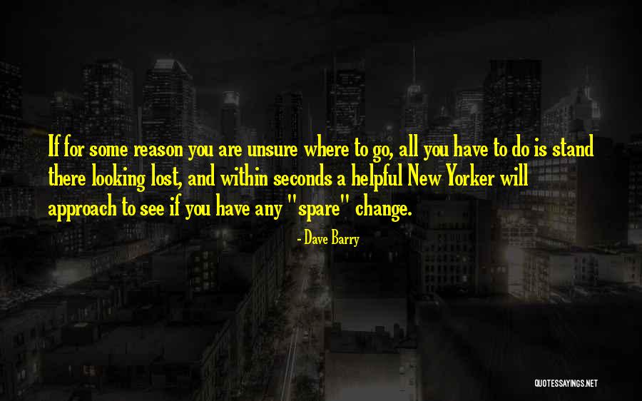 Lost Unsure Quotes By Dave Barry Lost Unsure Quotes By Dave Barry