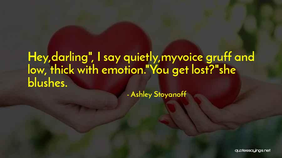 Lost Voice Quotes By Ashley Stoyanoff Lost Voice Quotes By Ashley Stoyanoff