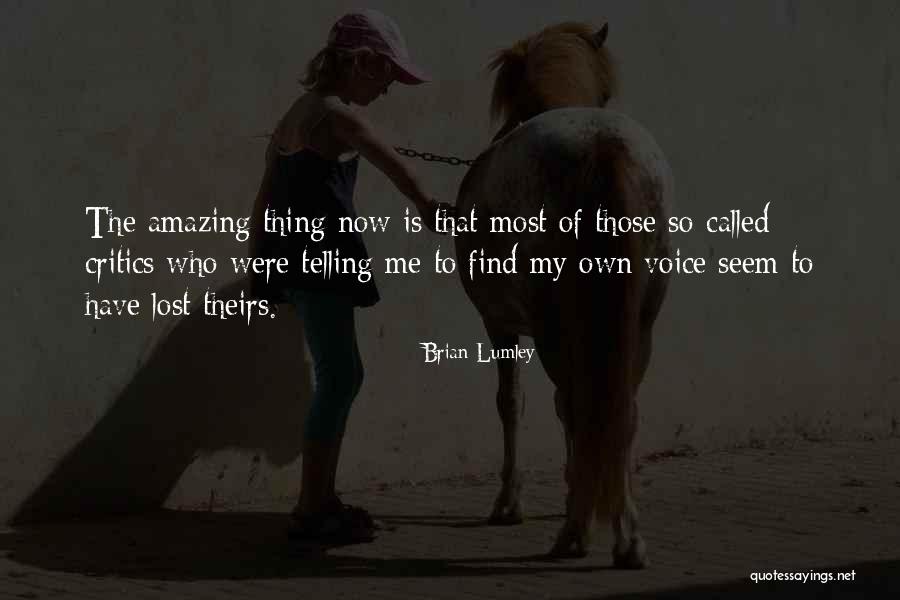 Lost Voice Quotes By Brian Lumley Lost Voice Quotes By Brian Lumley