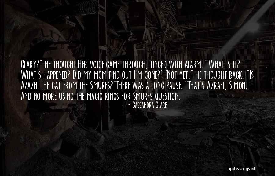 Lost Voice Quotes By Cassandra Clare Lost Voice Quotes By Cassandra Clare