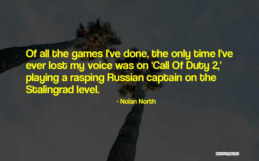 Lost Voice Quotes By Nolan North Lost Voice Quotes By Nolan North
