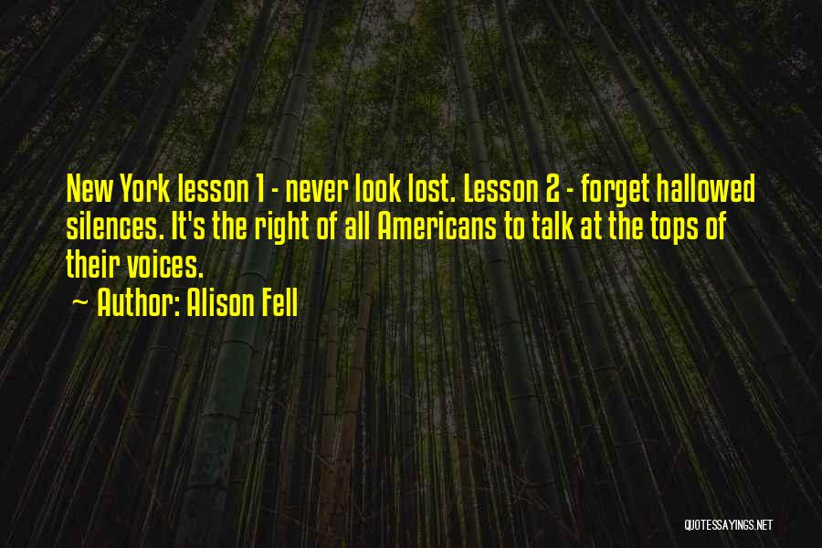 Lost Voices Quotes By Alison Fell