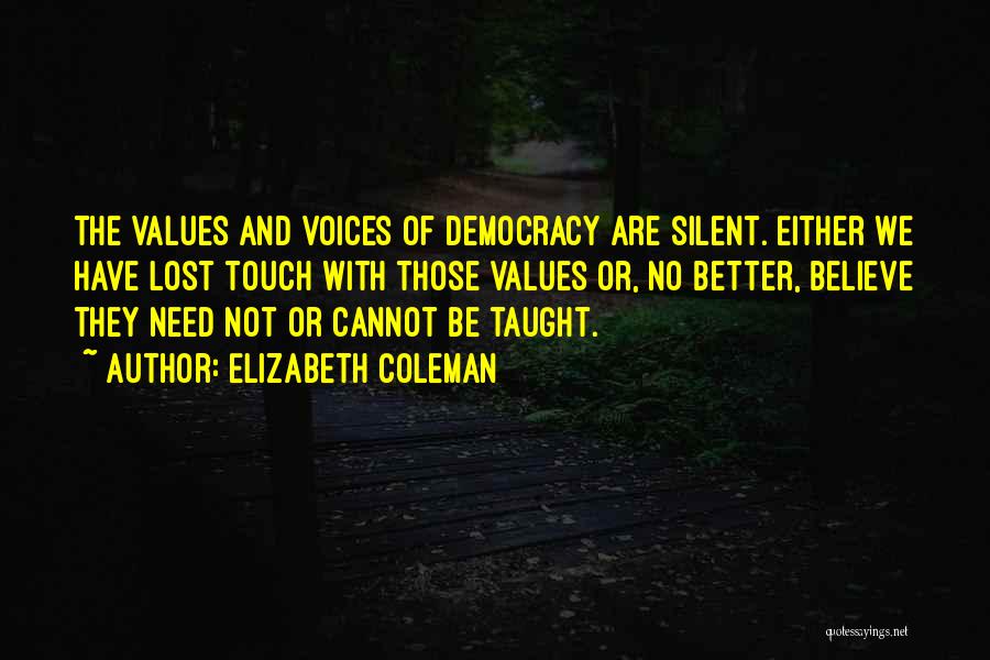 Lost Voices Quotes By Elizabeth Coleman