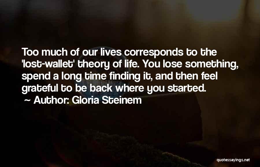 Lost Wallet Quotes By Gloria Steinem