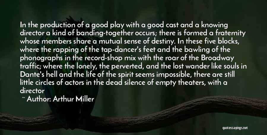 Lost Wander Quotes By Arthur Miller