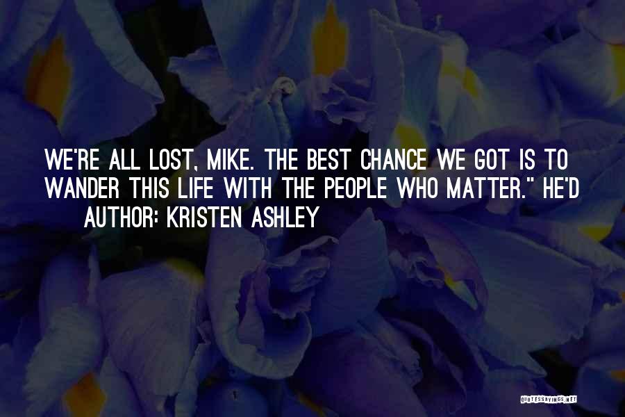 Lost Wander Quotes By Kristen Ashley