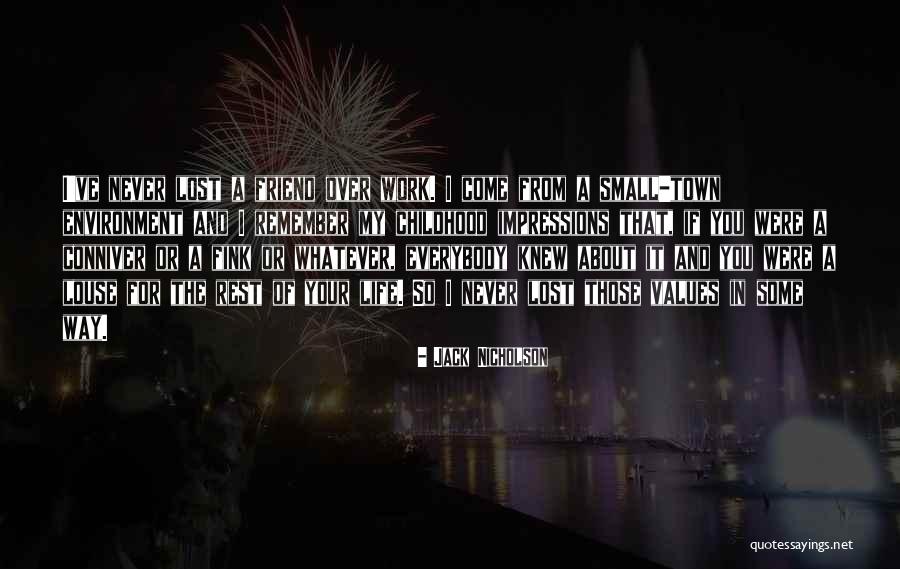 Lost Way Quotes By Jack Nicholson Lost Way Quotes By Jack Nicholson