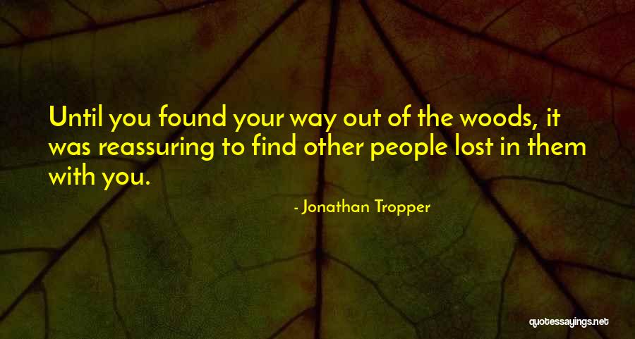 Lost Way Quotes By Jonathan Tropper Lost Way Quotes By Jonathan Tropper