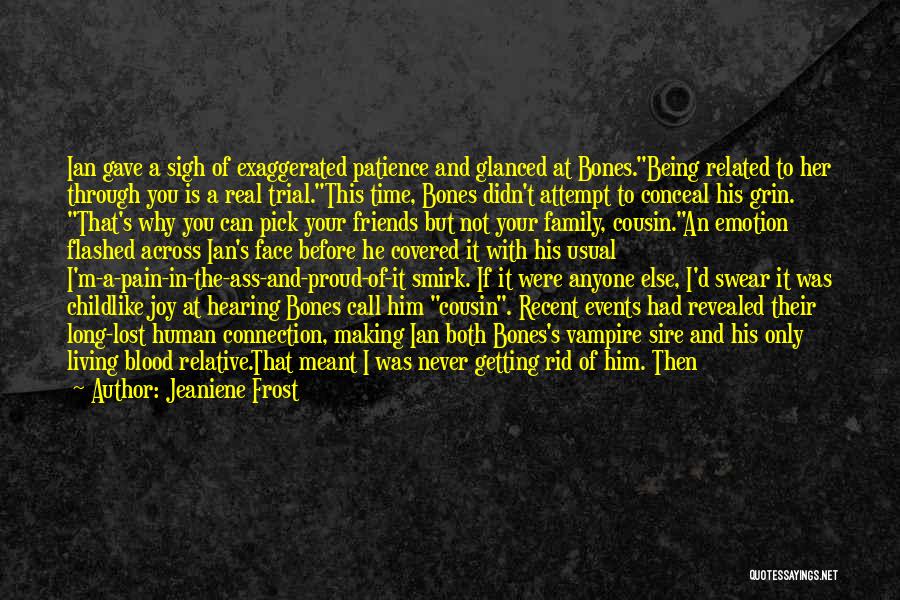 Lost What You Had Quotes By Jeaniene Frost Lost What You Had Quotes By Jeaniene Frost