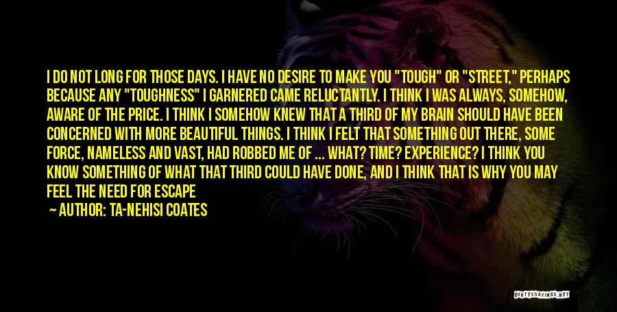 Lost What You Had Quotes By Ta-Nehisi Coates Lost What You Had Quotes By Ta-Nehisi Coates