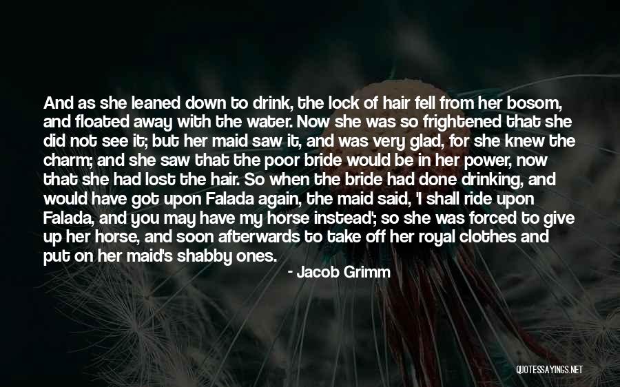 Lost While Drinking Quotes By Jacob Grimm Lost While Drinking Quotes By Jacob Grimm