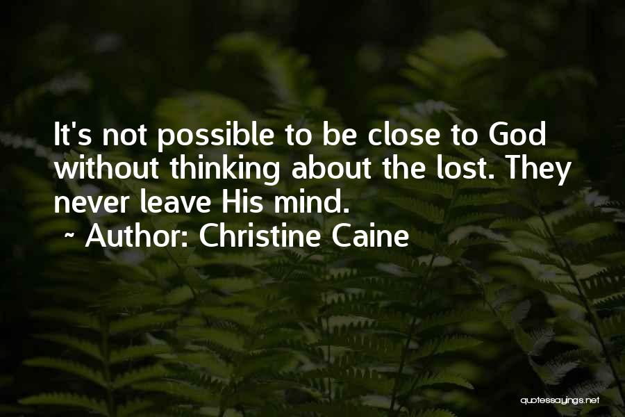 Lost Without God Quotes By Christine Caine