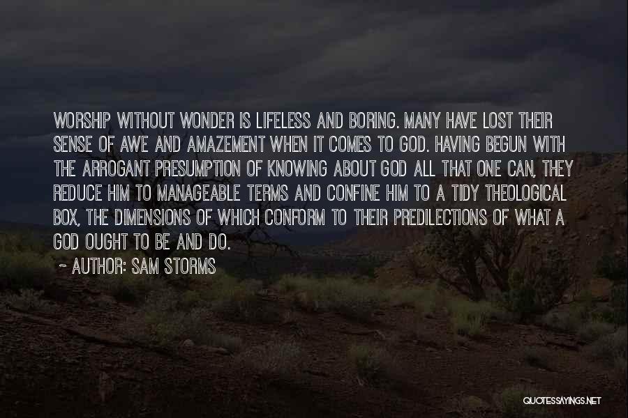 Lost Without God Quotes By Sam Storms