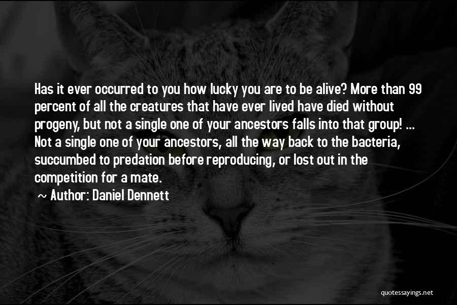 Lost Without You Quotes By Daniel Dennett