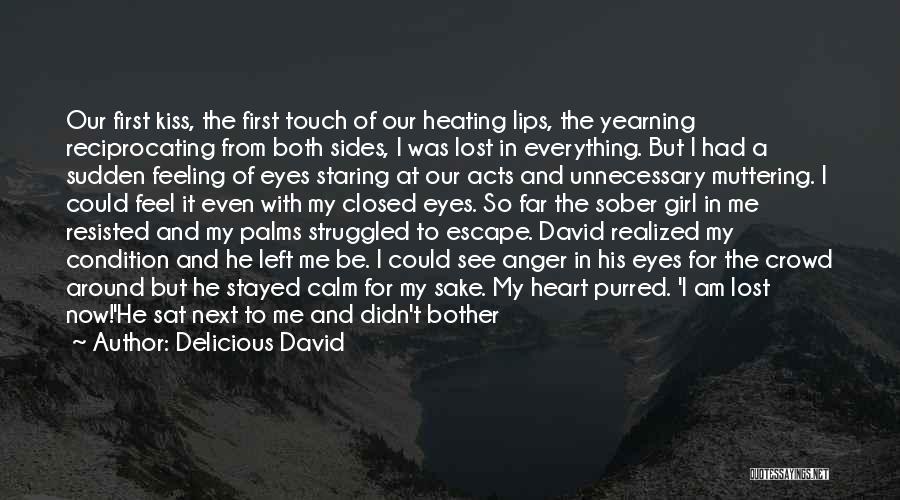 Lost Yearning Quotes By Delicious David