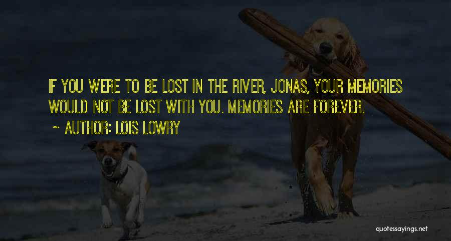 Lost You Forever Quotes By Lois Lowry