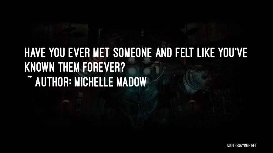 Lost You Forever Quotes By Michelle Madow